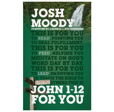 John 1–12 For You