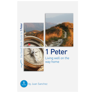 1 Peter: Living well on the way home