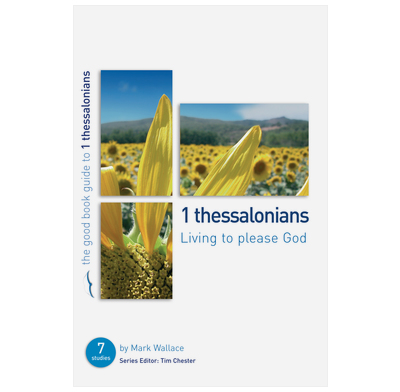 1 Thessalonians: Living to please God