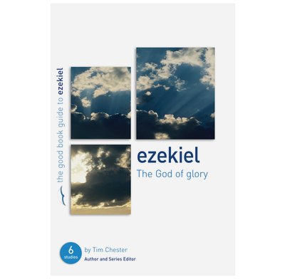 Ezekiel: The God of Glory