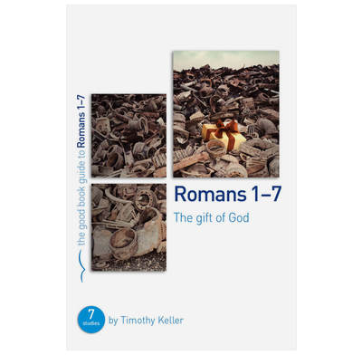 Romans 1-7: The gift of God