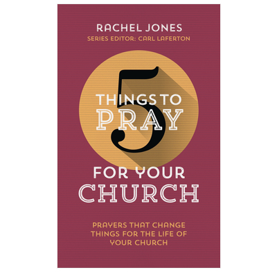 5 Things to Pray for Your Church