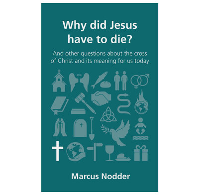 Why did Jesus have to die?