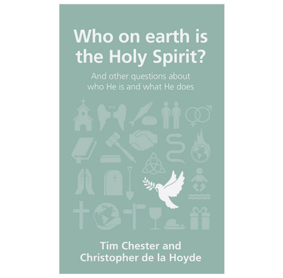 Who on earth is the Holy Spirit?