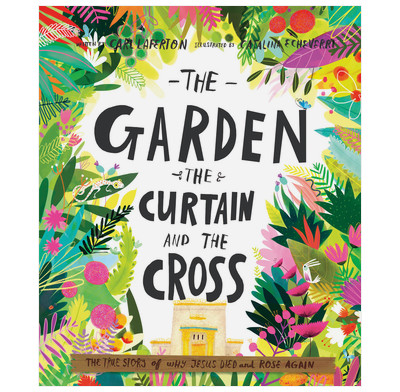 The Garden, the Curtain and the Cross Storybook